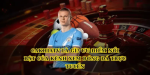 Cakhiatv – Kênh xem bóng đá trực tiếp miễn phí, sắc nét cho người hâm mộ